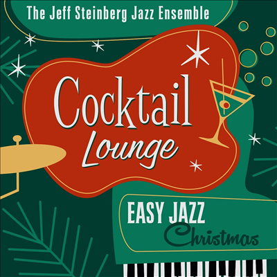 Jeff Steinberg Jazz Ensemble - Cocktail Lounge: Easy Jazz Christmas (Xmas Album)(CD)
