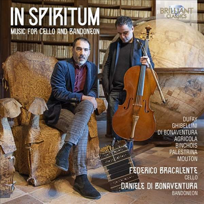 인 스피리툼 - 첼로와 반도네온을 위한 작품집 (In Spiritum - Works for Cello and Bandoneon)(CD) - Federico Bracalente