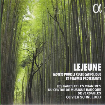 클로드 르죈: 가톨릭 미사와 개신교를 위한 모테트와 시편 (Claude Le Jeune: Motets Pour Le Culte Catholique Et Psaumes Protestants)(CD) - Olivier Schneebeli