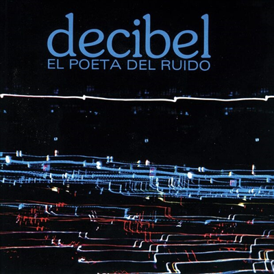 Decibel - El Poeta Del Ruido (Gatefold)(Blue LP)