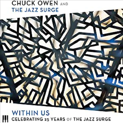 Chuck Owen &amp; The Jazz Surge - Within Us: Celebrating 25 Years Of The Jazz Surge (CD)