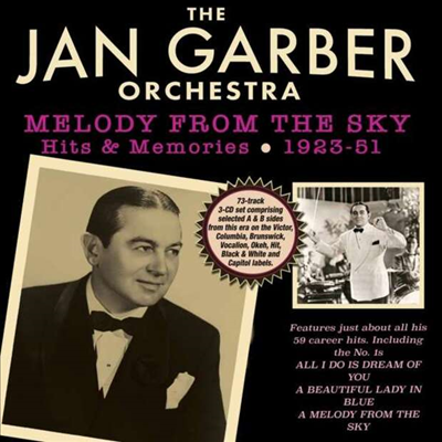 Jan Garber - Melody From The Sky-Hits &amp; Memories 1923-51 (3CD)