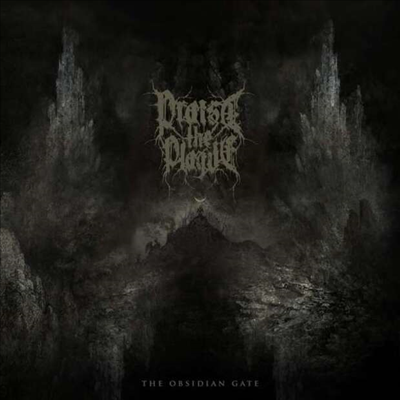 Praise The Plague - The Obsidian Gate (CD)