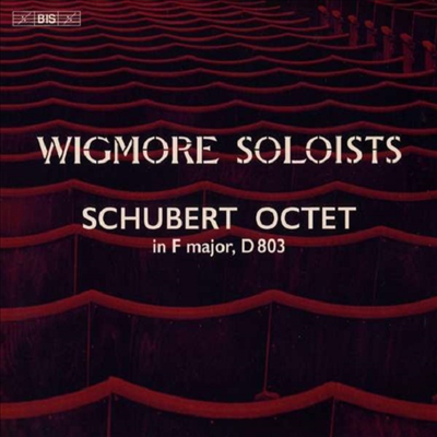 슈베르트: 팔중주 (Schubert: Octet in F Major) (SACD Hybrid) - Wigmore Soloists