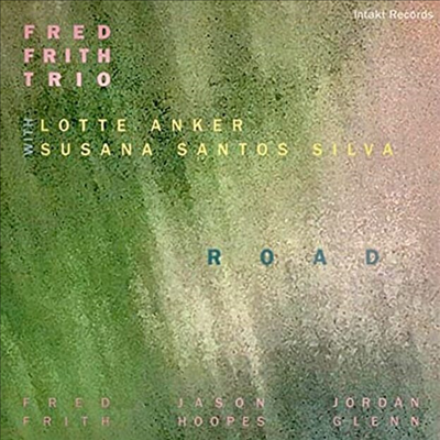 Fred Frith Trio / Lotte Anker / Susana Santos Silva - Road (CD)