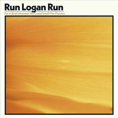 Run Logan Run - For A Brief Moment We Could Smell The Flowers (Digipack)(CD)