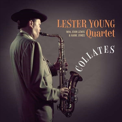 Lester Young Quartet With John Lewis & Hank Jones - Collates (Ltd)(Remastered)(2 Bonus Tracks)(180G)(LP)