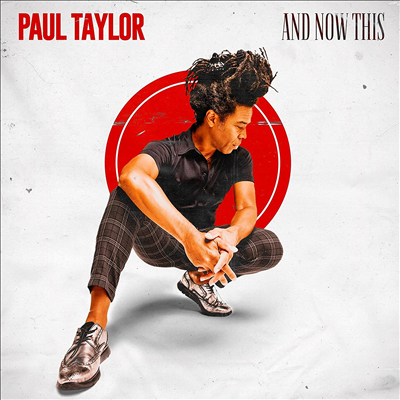 Paul Taylor - And Now This (Digipack)(CD)