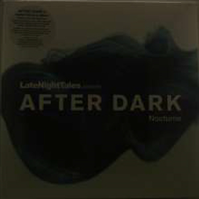 Late Night Tales Presents - Late Night Tales Presents After Dark 3: Nocturne (Ltd. Ed)(Gatefold)(180G)(2LP)
