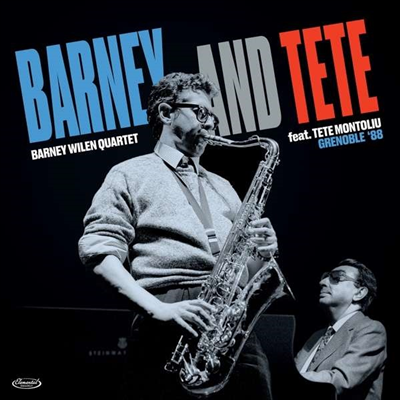 Barney Wilen Quartet &amp; Tete Montoliu - Barney And Tete: Grenoble &#39;88 (Ltd)(Gatefold)(180G)(LP)