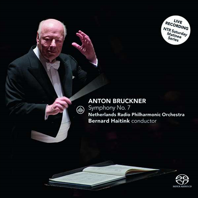 브루크너: 교향곡 7번 (Bruckner: Symphony No.7) (SACD Hybrid) - Bernard Haitink