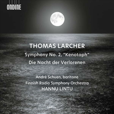 라르허: 교향곡 2번 '세노타프' (Larcher: Symphony No. 2 'Kenotaph')(CD) - Hannu Lintu