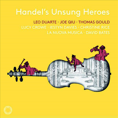 헨델의 이름없는 영웅들 (Handel&#39;s Unsung Heroes)(CD) - Lucy Crowe