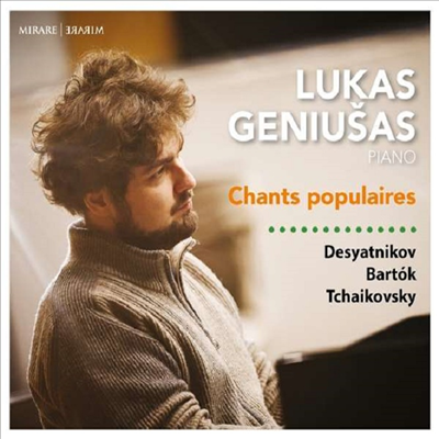 민요에서 탄생된 피아노 작품집 - 데샤트니코프: 부코비나의 노래 &amp; 버르톡: 15개의 헝가리 농민가 (Chansons Populaires - Desyatnikov: From &#39;Songs From The Bukovina&#39; &amp; Bartok: Hungarian Peasant Songs for Pi