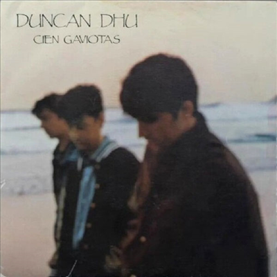 Duncan Dhu - Canciones + Cien Gaviotas (CD+7" Single LP)