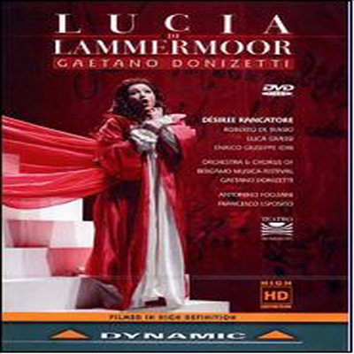 도니제티 : 람메르무어의 루치아 (Donizetti : Lucia di Lammermoor) - Desiree Rancatore