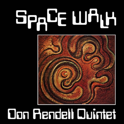 Don Rendell Quintet - Spacewalk (180g LP)