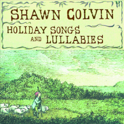 Shawn Colvin - Holiday Songs &amp; Lullabies (CD-R)