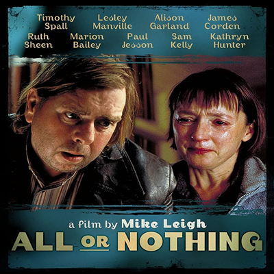 All Or Nothing (전부 아니면 무) (2002)(한글무자막)(Blu-ray)