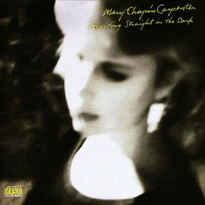 Mary Chapin Carpenter - Shooting Straight In The Dark (CD-R)