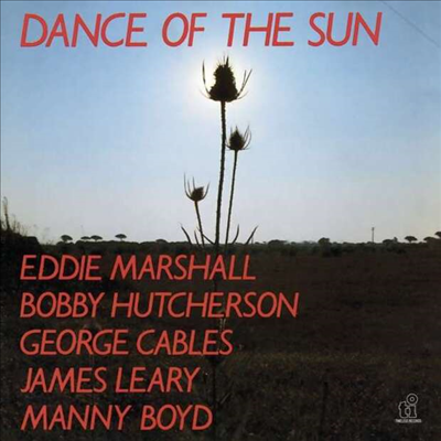 Eddie Marshall / Bobby Hutcherson / George Cables / James Leary / Manny Boyd - Dance Of The Sun (CD)