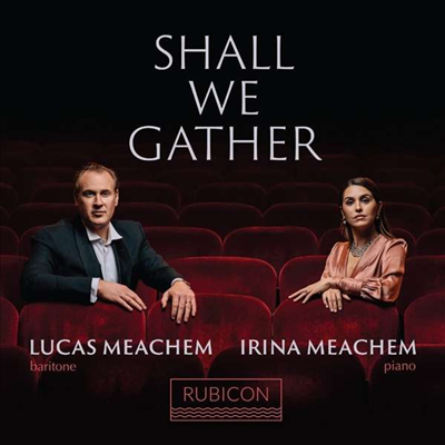 쉘 위 개더 (Shall We Gather)(CD) - Lucas Meachem