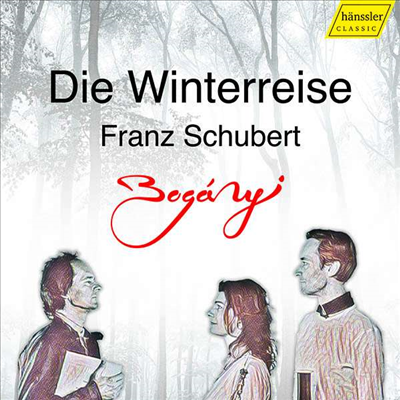 슈베르트: 겨울나그네 - 오보에, 바순 &amp; 피아노 편곡반 (Schubert: Winterreise, Op. 89, D.911 for Oboe, Bassoon &amp; Piano)(CD) - Clara Dent-Boganyi