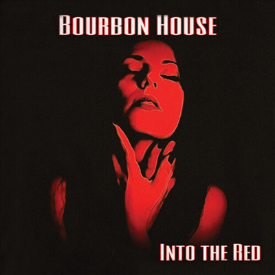 Bourbon House - Into The Red (CD-R)