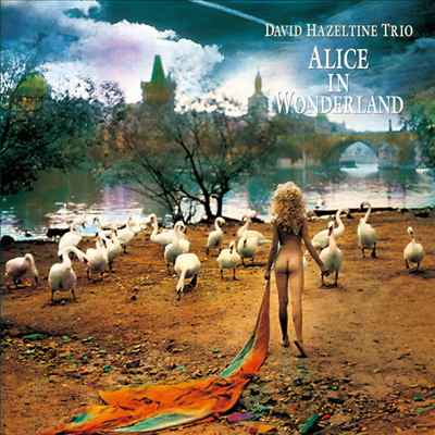 David Hazeltine Trio - Alice In Wonderland (Ltd)(180g LP)(일본반)