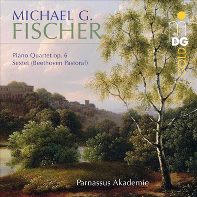피셔: 피아노 사중주 & 육중주 - '전원' 교향곡 편곡반 (Fischer: Piano Quartet & Sextet - Beethoven's Pastoral Symphony)(CD) - Parnassus Akademie