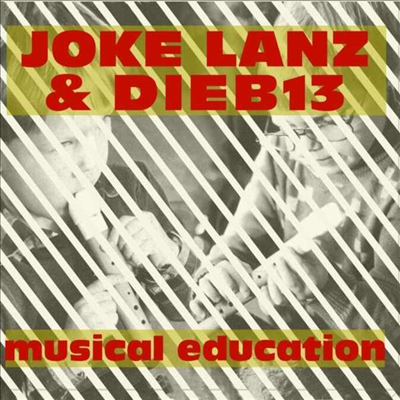 Joke Lanz / Dieb13 - Musical Education (CD)