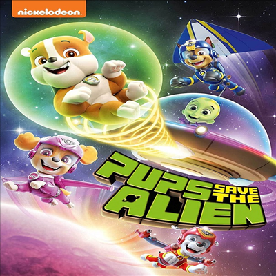 PAW Patrol: Pups Save The Alien (퍼피구조대: 외계인을 구한 강아지들)(지역코드1)(한글무자막)(DVD)