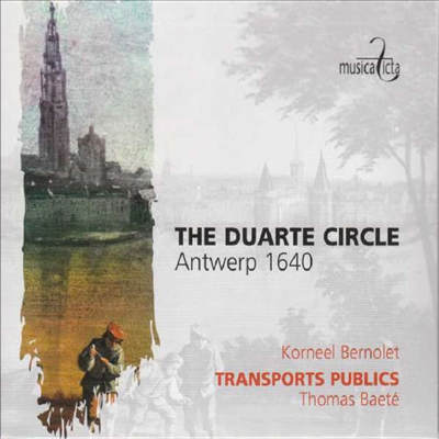 The Duarte Circle - Antwerp 1640 (CD) - Thomas Baete