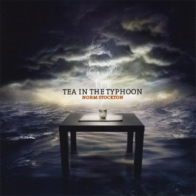 Norm Stockton - Tea In The Typhoon (CD)