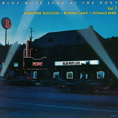 Donald Byrd/Alphonse Mouzon/Ronnie Laws - Blue Note Live At The Roxy Vol.1 (Ltd)(Remastered)(일본반)(CD)