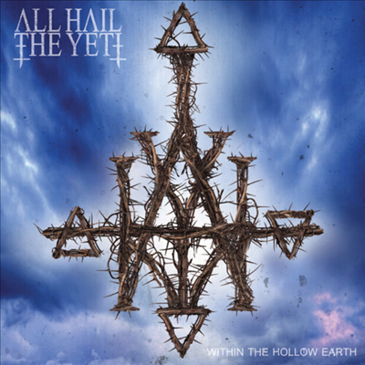 All Hail The Yeti - Within The Hollow Earth (CD-R)