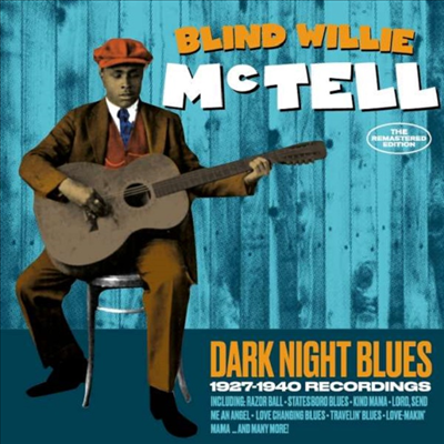 Blind Willie Mctell - Dark Night Blues - 1927-1940 Recordings (Remastered)(2CD)