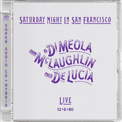 Al Di Meola/John Mclaughlin/Paco De Lucia - Saturday Night In San Francisco (SACD Hybrid)