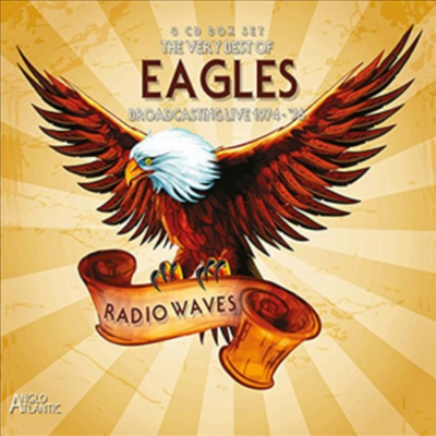 Eagles - Radio Waves - Broadcasting Live 1974-1976 (3CD)