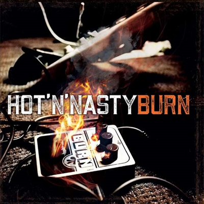 Hot 'N' Nasty - Burn (LP)