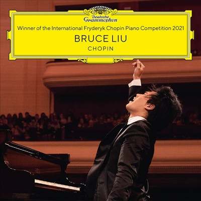 브루스 리우 - 제18회 쇼팽 피아노 콩쿠르 우승 앨범 (Bruce Liu - Winner of the International Chopin Piano Competition 2021)(CD) - Bruce Liu