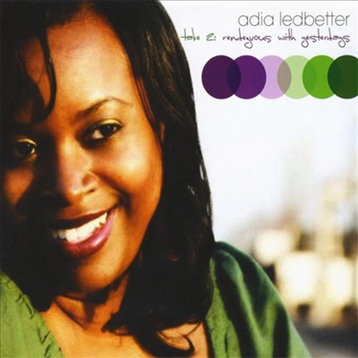 Adia Ledbetter - Take 2: Rendezvous With Yesterdays (CD)