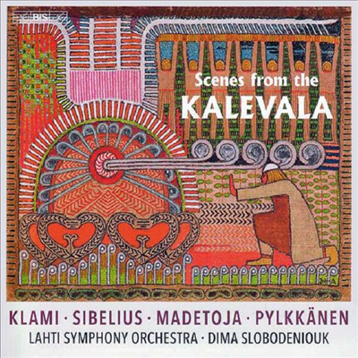 칼레발라의 정경 (Scenes from the Kalevala) (SACD Hybrid) - Dima Slobodeniouk