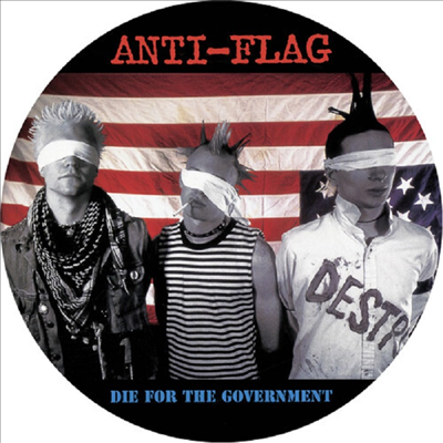 Anti-Flag - Die For The Government (Ltd)(Picture LP)