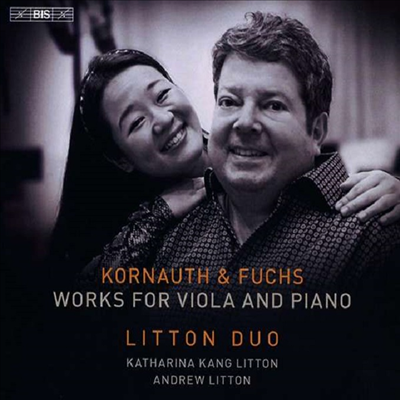 코르나우트 &amp; 폭스: 비올라와 피아노를 위한 작품집 (Kornauth &amp; Fuchs: Works for Viola and Piano) (SACD Hybrid) - Litton Duo