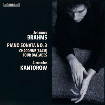 브람스: 피아노 소나타 3번 &amp; 4개의 발라드 (Brahms: Piano Sonata No.3 &amp; 4 Ballades) (Digipack)(SACD Hybrid) - Alexandre Kantorow
