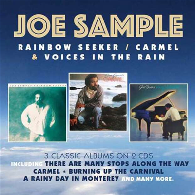 Joe Sample - Rainbow Seeker/Carmel/Voices In The Rain (3 On 2CD)