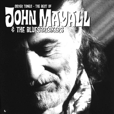 John Mayall & The Bluesbreakers - Silver Tones : The Best Of John Mayall (CD)