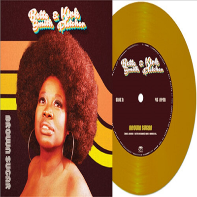 Bette Smith - Brown Sugar (7 Inch Colored Single LP)