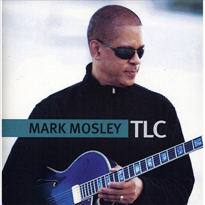 Mark Mosley - Tlc (CD)